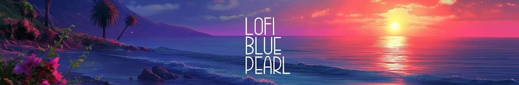 Lofi Blue Pearl - YouTube