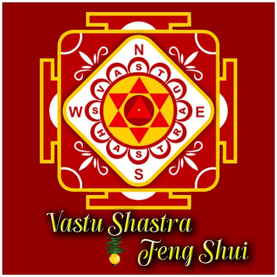 Vastu Shastra - Feng Shui
