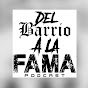 Del Barrio a la Fama