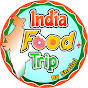 India Food Trip By Shalini