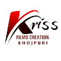 Kriss Films Creation - Bhojpuri