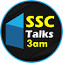 SSC Talks 3am