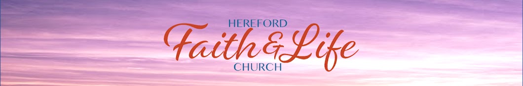 Hereford Faith & Life