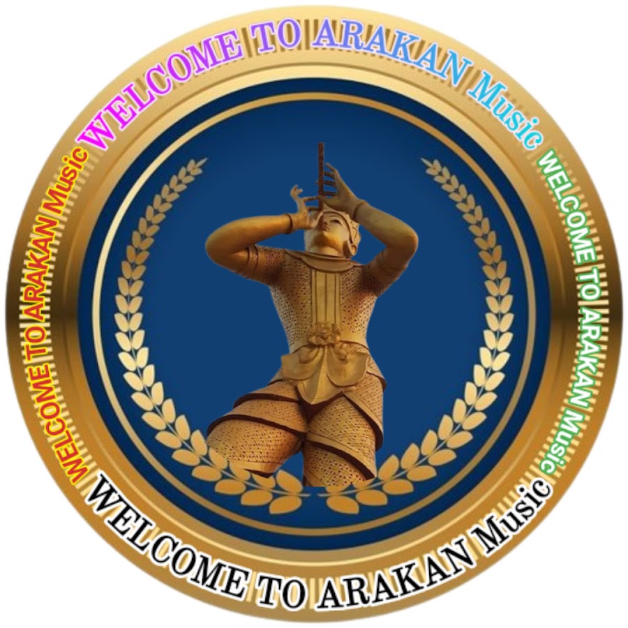 WELCOME TO ARAKAN Music YouTube