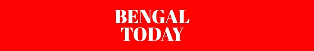 BENGAL TODAY NEWS