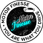 Motor Finesse