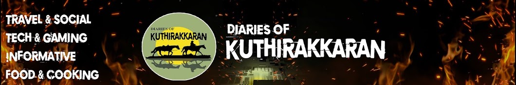 DIARIES OF KUTHIRAKKARAN