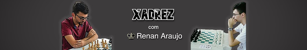 Renan Araujo - Xadrez ♔