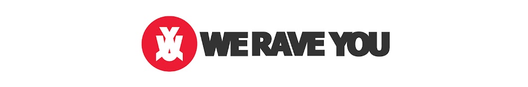 We Rave You Banner