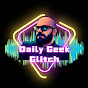 Daily Geek Glitch