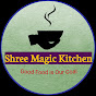 Shree Magic Kitchen