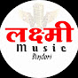 LAXMI MUSIC DINDORI