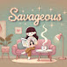 Savageous