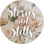 Stories and Stills