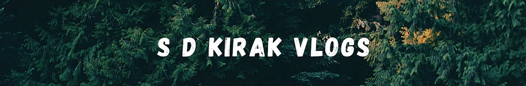 S D Kirak Vlogs