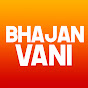 Bhajan Vani