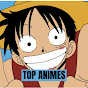 TOP ANIMES