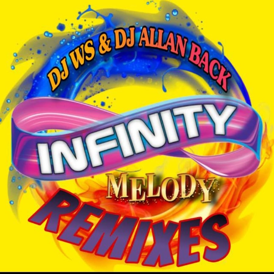 INFINITY MELODY REMIXES - YouTube