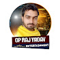 OP Raj Yadav Entertainment