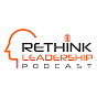 Rethink Leadership with Jeremy Blain