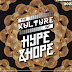 The Kulture of Hype&Hope