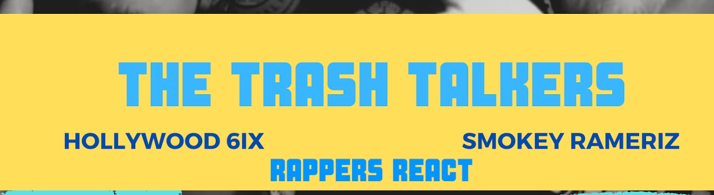 Trash Talkers, creating Reactions and Podcasts