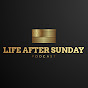 Life After Sunday Podcast