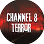 Terror Channel 8