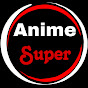 Anime Super -أنمي سوبر