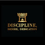 Discipline Desire Dedication