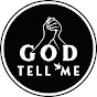 God Tell Me