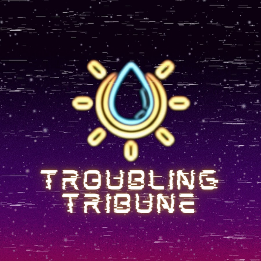 Troubling Tribune