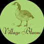 Village Bloom