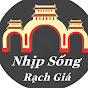 Nhịp Sống Rạch Giá