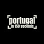 Portugal in 150 Seconds