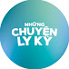 Nguyễn Huy - Những Chuyện Ly Kỳ