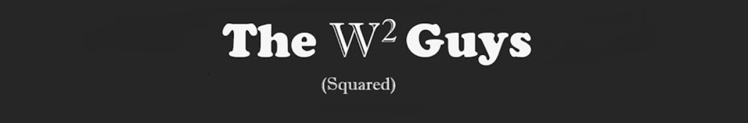 The W Squared Guys