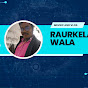 RAURKELA WALA