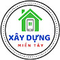 XÂY DỰNG MIỀN TÂY TV