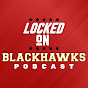 Locked On Blackhawks