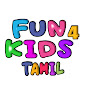 Fun 4 Kids - Tamil