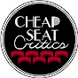 Cheap Seat Critics