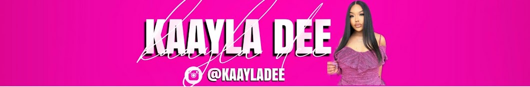 KaaylaDee Banner