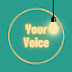 Your Voice