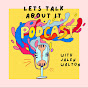 Let’s Talk About It Podcast
