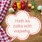 Hath ka zaika with wajeeha