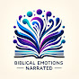 Biblical Emotions Narrated