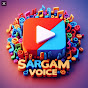 SARGAM VOICE™