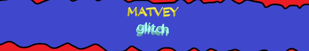 MATVEYglitch