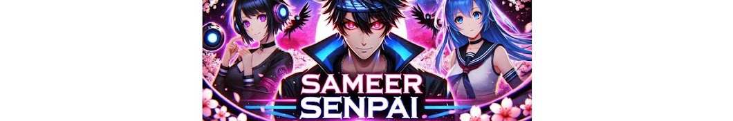 Sameer Senpai